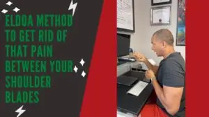 ELDOA method shoulder blade pain relief