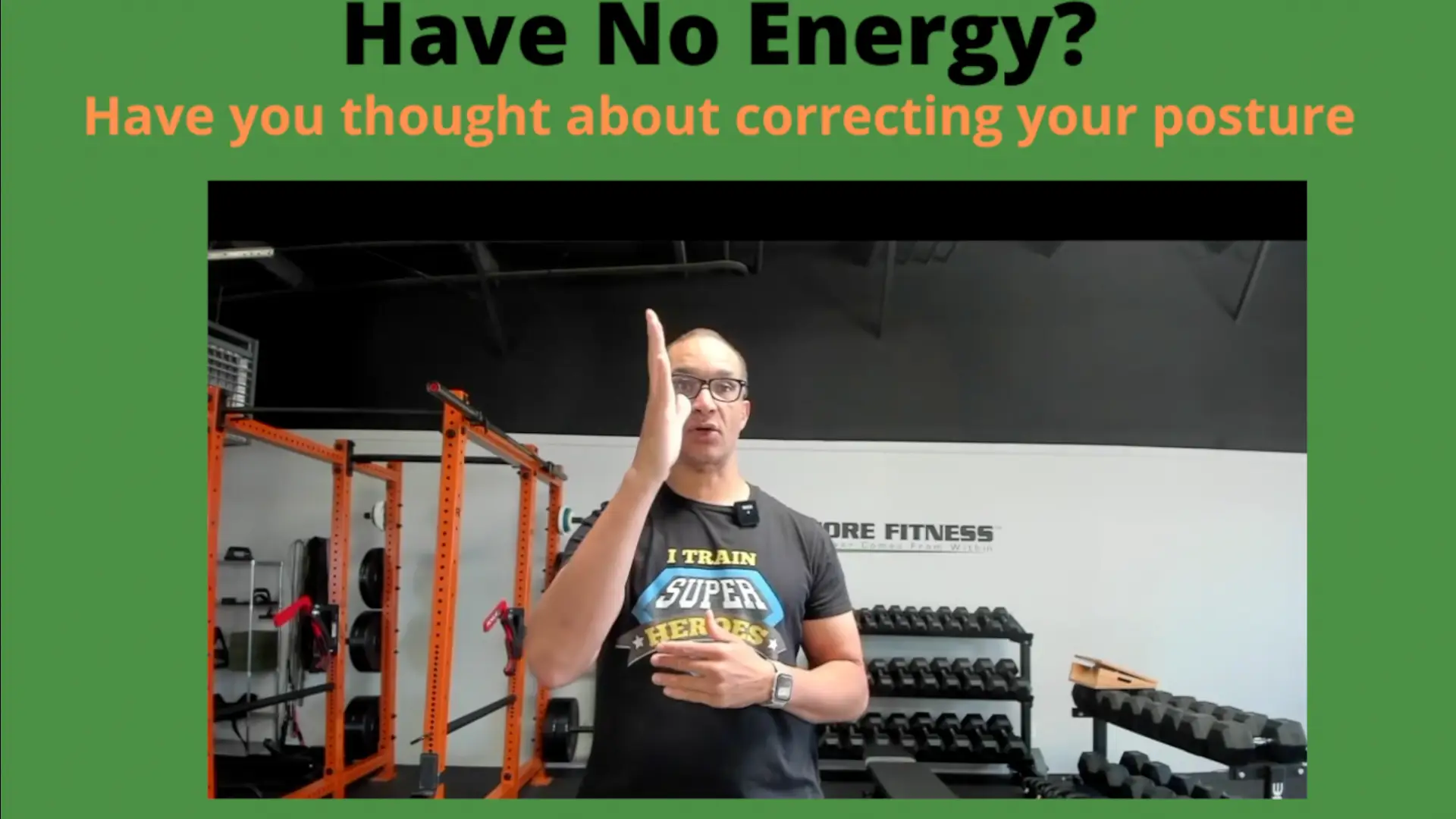 Bad posture equals low energy